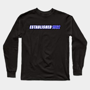 Established 1962 Long Sleeve T-Shirt